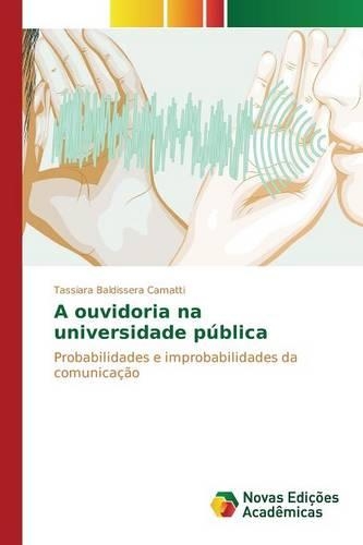 A ouvidoria na universidade pública: (Portuguese)