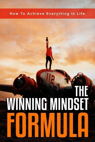The Winning Mindset Formula