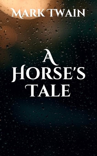 A Horse's Tale