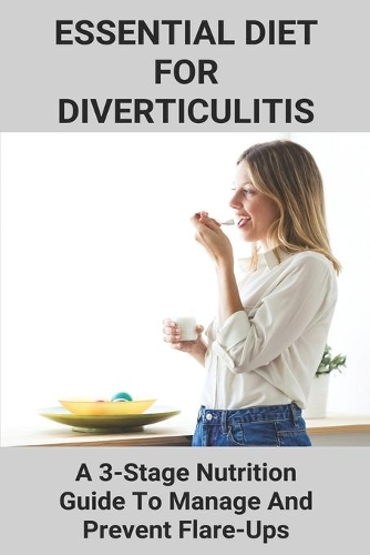 Essential Diet For Diverticulitis