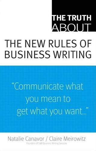 The Truth about the New Rules of Business Writing