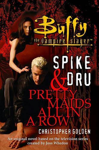 Spike and Dru