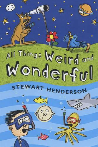 All Things Weird and Wonderful