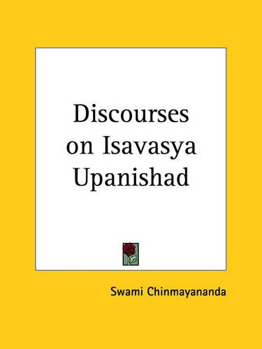 Discourses on Isavasya Upanishad