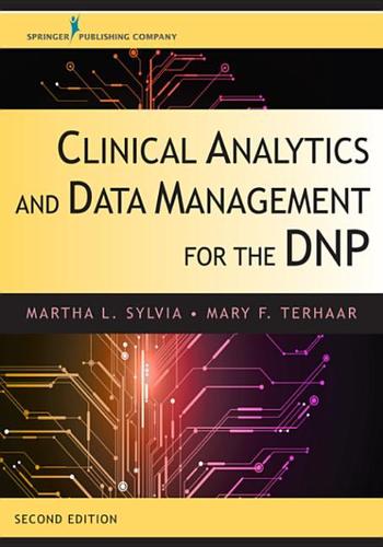 Clinical Analytics and Data Management for the Dnp, Second Edition