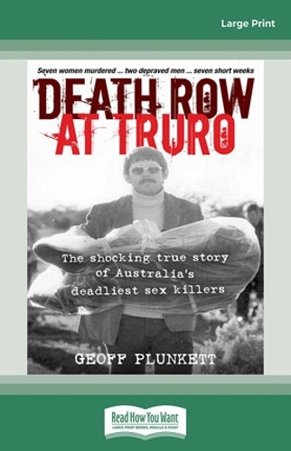 Death Row at Truro: The shocking true story of Australia's deadliest sex killers