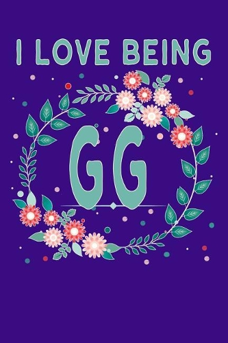 I Love Being GG
