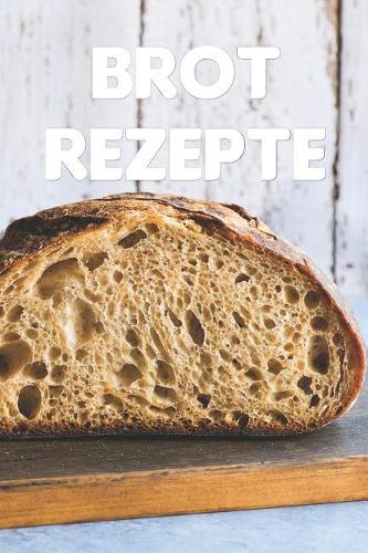 Brot Rezepte