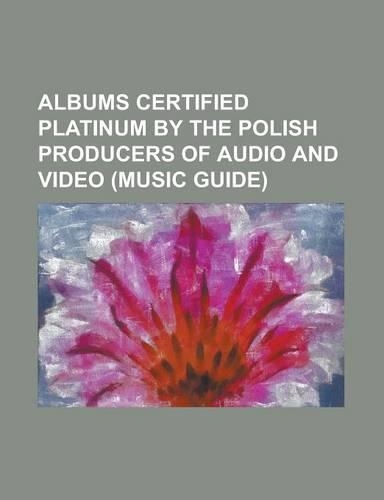 Albums Certified Platinum by the Polish Producers of Audio and Video (Music Guide): ...Baby One More Time, 1 (the Beatles Album), 4 (Beyonce Knowles a(English)