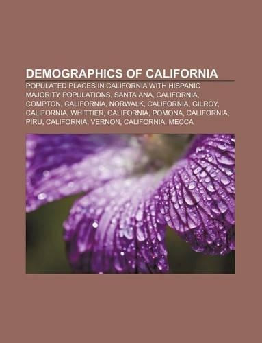Demographics of California: Populated Places in California with Hispanic Majority Populations, Santa Ana, California, Compton, California(English)
