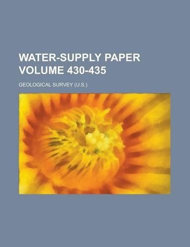 Water-Supply Paper Volume 430-435