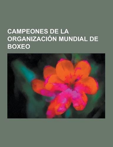 Campeones de la Organizacion Mundial de Boxeo