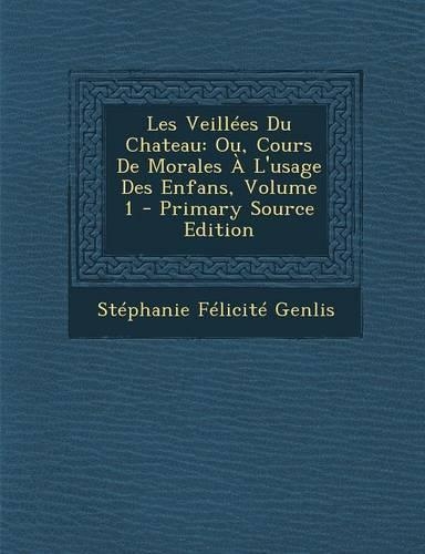 Les Veillees Du Chateau