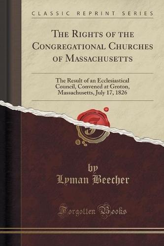 The Rights of the Congregational Churches of Massachusetts