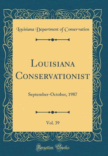 Louisiana Conservationist, Vol. 39