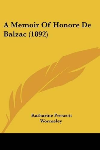 A Memoir Of Honore De Balzac (1892): (English)