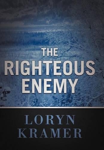 The Righteous Enemy: (English)