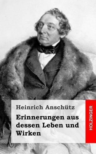 Erinnerungen aus dessen Leben und Wirken