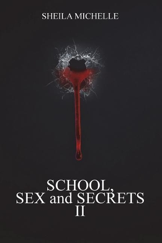 School, Sex and Secrets II