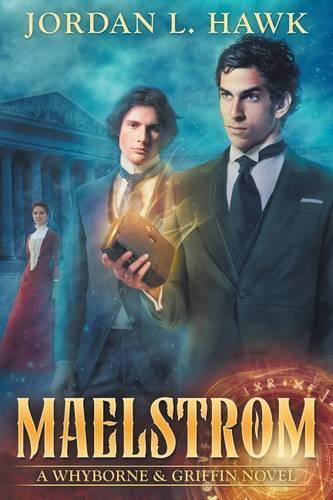 Maelstrom: A Whyborne & Griffin Novel(7 Whyborne & Griffin)