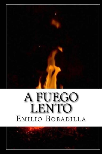 A Fuego Lento (Spanish Edition)