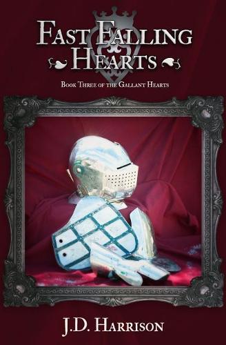 Fast Falling Hearts: (3 Gallant Hearts)