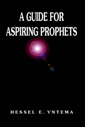 A Guide for Aspiring Prophets