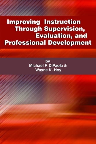 Improving Instruction Through Supervision, Evaluation, and Professional Development