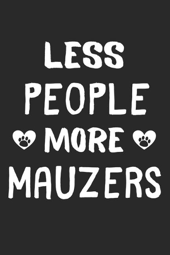 Less People More Mauzers