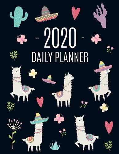 Llama Planner 2020: Cute 2020 Alpaca & Cactus Daily Organizer January - December (with Monthly Spread) For School, Work, Meetings, Goals & Appointments Large Funny Pret(19 Year Planners 2020)
