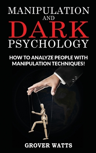 Manipulation and Dark Psychology