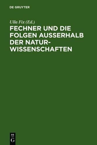 Fechner Und Die Folgen Ausserhalb Der Naturwissenschaften