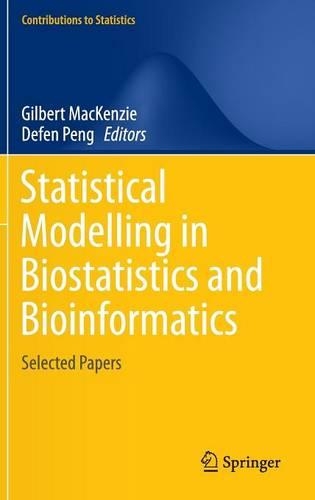 Statistical Modelling in Biostatistics and Bioinformatics: Selected Papers(Contributions to Statistics)