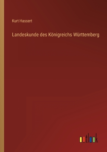 Landeskunde des Königreichs Württemberg