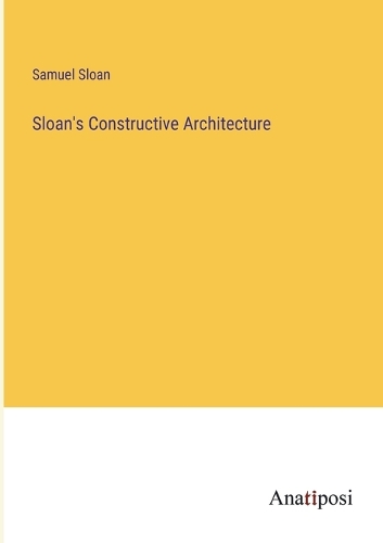 Sloan's Constructive Architecture