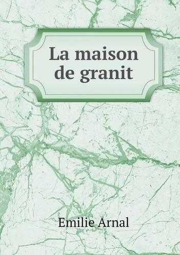 La maison de granit
