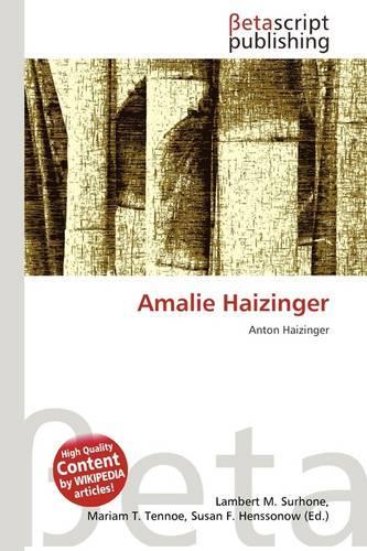 Amalie Haizinger: (German)