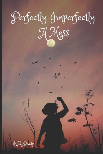 Perfectly Imperfectly A Mess