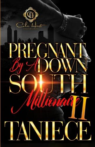 Pregnant By A Down South Millionaire 2: An African American Romance