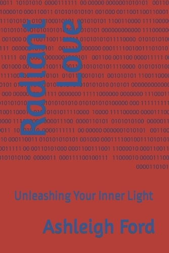 Radiant Love: Unleashing Your Inner Light