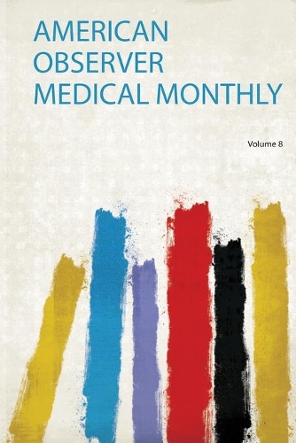 American Observer Medical Monthly