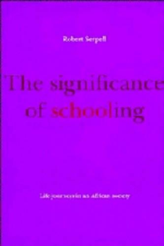 The Significance of Schooling: Life-Journeys in an African Society