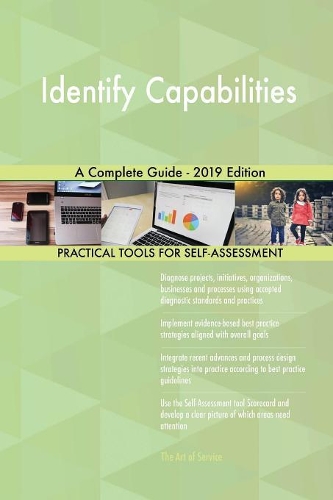 Identify Capabilities A Complete Guide - 2019 Edition