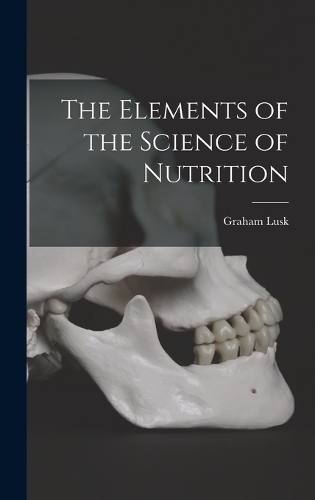 Elements of the Science of Nutrition