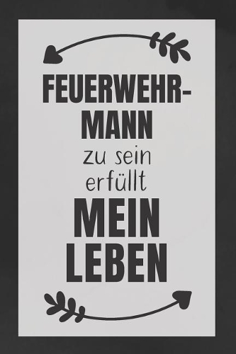 Feuerwehrmann zu sein: DIN A5 - 120 Punkteraster Seiten - Kalender - Notizbuch - Notizblock - Block - Terminkalender - Abschied - Abschiedsgeschenk - Ruhestand - Arbeitsko