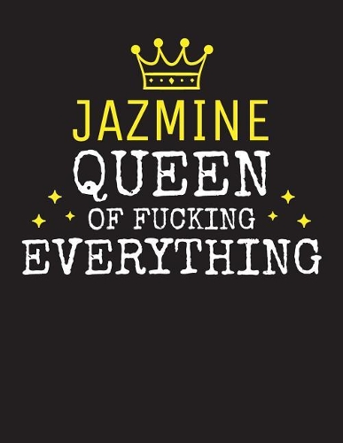 JAZMINE - Queen Of Fucking Everything