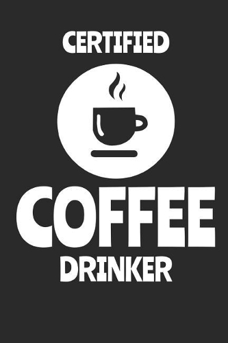 Certified Coffee Drinker