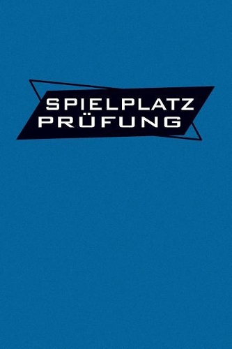 Spielplatz Prüfung