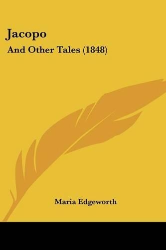Jacopo: And Other Tales (1848)(English)