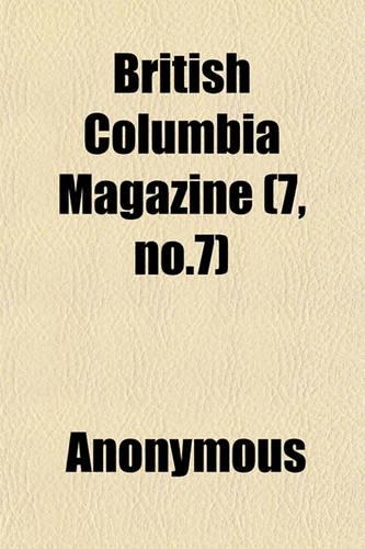 British Columbia Magazine (7, No.7)
